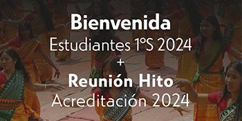 INVITACIÓN | Bienvenida Estudiantes Admisión 1s2024 y Reunión Hito Acreditación 2024