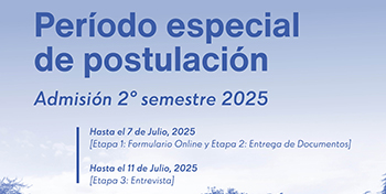 PERIODO ESPECIAL DE POSTULACIÓN ADMISIÓN SEGUNDO SEMESTRE 2025 | HASTA EL 7 DE JULIO DE 2025