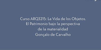 INVITACIÓN | Clases Abiertas Curso La Vida de los Objetos 2s2024